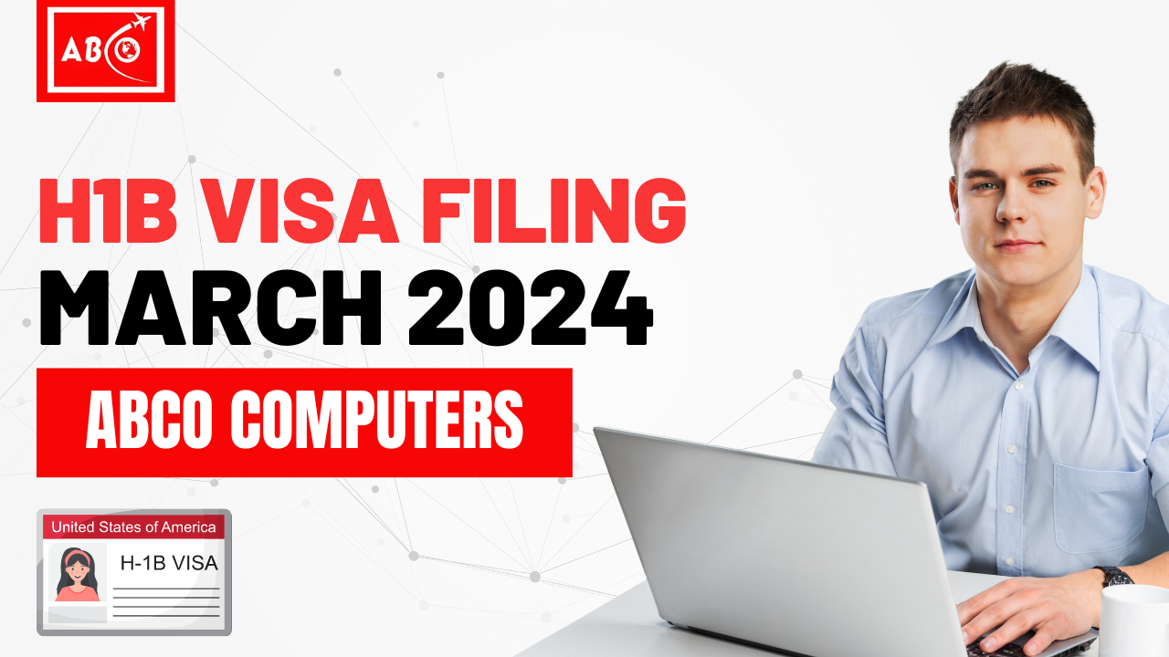 H1B Visa Filing March 2024: All About Selection with ABCO Computers